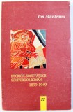 ISTORICUL SOCIETATILOR SCRIITORILOR ROMANI 1899 - 1949 de ION MUNTEANU , 1998