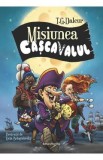 Misiunea cascavalul - T.G. Daleur