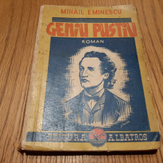 GENIU PUSTIU - Mihail Eminescu - Ion Scurtu (prefata) - Editura Albatros, 192 p.