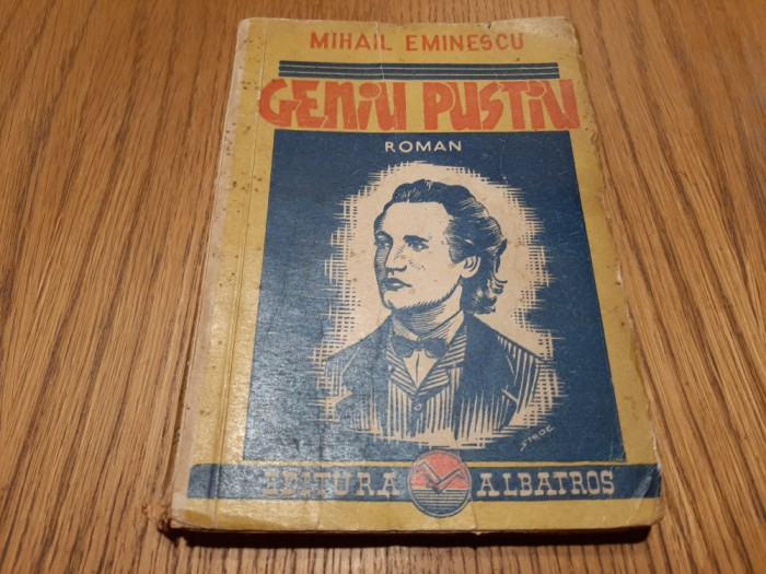 GENIU PUSTIU - Mihail Eminescu - Ion Scurtu (prefata) - Editura Albatros, 192 p.