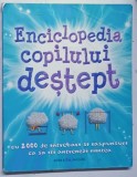 ENCICLOPEDIA COPILULUI DESTEPT, CU 2000 DE INTREBARI SI RASPUNSURI CA SA ITI ANTRENEZI MINTEA, EDITIA A II - A REVIZUITA de CLIVE GIFFORD, HELEN VARLE