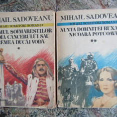 MIHAIL SADOVEANU (2vol.): Neamul Șoimăreștilor*Zodia Cancerului/Nunta...*Nicoară