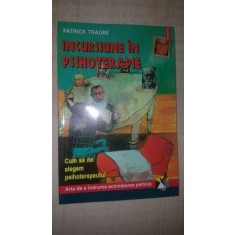 Incursiune in psihoterapie- Patrick Traube