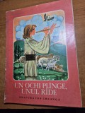 Carte pentru copii - un ochi plange,unul rade - din anul 1976 - format mare