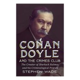Cumpara ieftin Conan Doyle And The Crimes Club