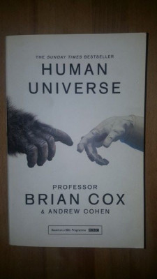 Human Universe- Brian Cox, Andrew Cohen foto