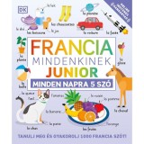 Francia mindenkinek - Junior - Minden napra 5 sz&oacute;