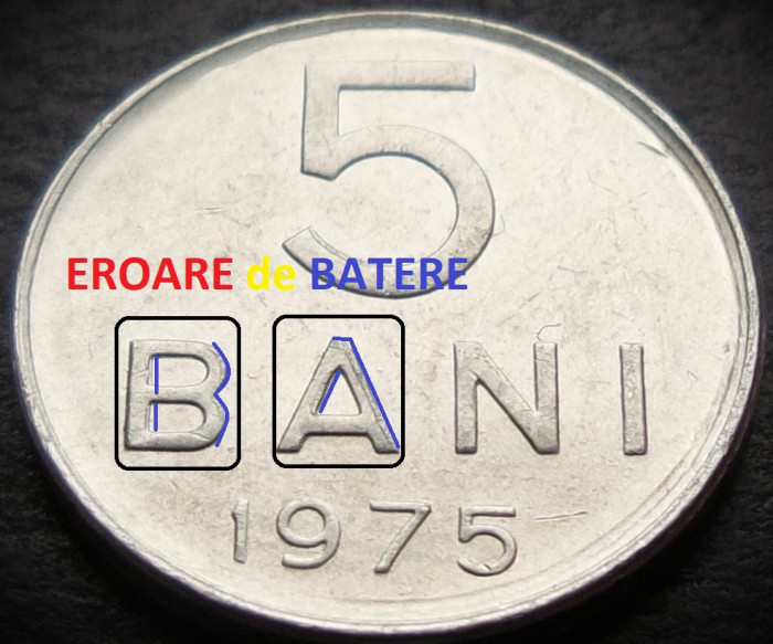 Moneda 5 BANI - RS ROMANIA, anul 1975 * cod 3462 D = EROARE