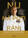 Nu ma poti rani - David Goggins, Litera