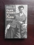 DUPA RAZBOI LA PARIS, CRONICA ANILOR REGASITI - SERGE MOSCOVICI