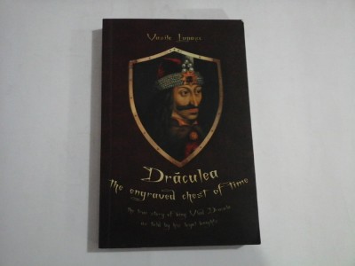 DRACULEA THE ENGRAVED CHEST OF TIME - VASILE LUPASC foto