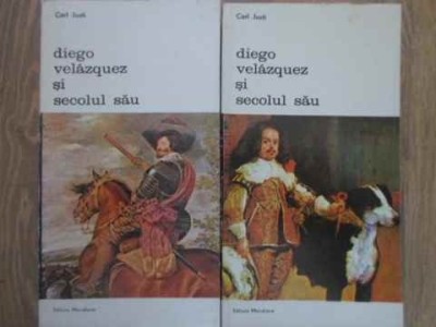 DIEGO VELAZQUEZ SI SECOLUL SAU VOL.1-2-CARL JUSTI foto