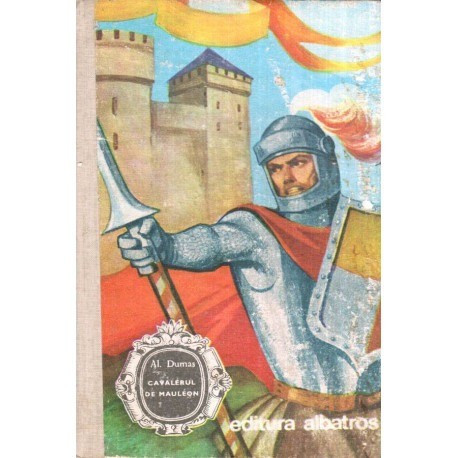 Alexandre Dumas - Cavalerul de Mauleon - 119021