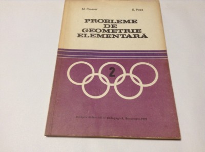 PROBLEME DE GEOMETRIE ELEMENTARA M PIMSNER ,S POPA,RF10/0 foto