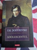 F.M. Dostoievski &ndash; Adolescentul