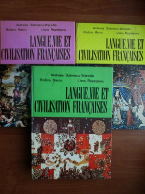 Andreea Dobrescu-Warodin - Langue, vie et civilisation francaises 3 volume foto