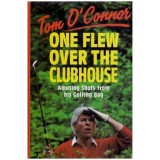 Frances Hodgosn Burnett - One flew over the Clubhouse - amusing shots from his Golfing Bag - 111174