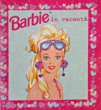 Carte Barbie in vacanta, Povesti pentru copii, Carti noi sau anticariat, Stare buna