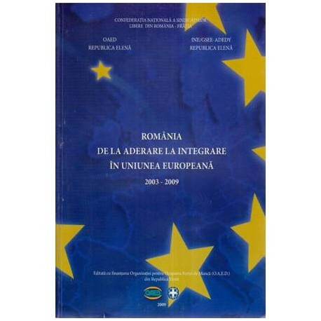 colectiv - Romania de la aderare la integrare in Uniunea Europeana 2003-2009 - 115664
