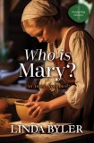 Who Is Mary?: An Amish Romance
