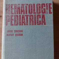 Hematologie pediatrica- Louis Turcanu, Margit Serban