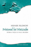 Prietenul lui Nietzsche | Heiner Feldhoff, 2021