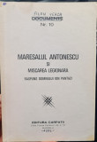 DOCUMENTE NR 10 MARESALUL ANTONESCU SI MISCAREA LEGIONARA CARPATII MADRID 1984