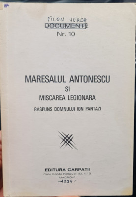 DOCUMENTE NR 10 MARESALUL ANTONESCU SI MISCAREA LEGIONARA CARPATII MADRID 1984 foto