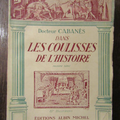 DANS LES COULISSES DE L'HISTOIRE-DOCTEUR CABANES