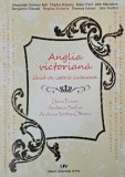 Anglia Victoriana: Ghid de Istorie Culturala - Dana Percec - Carte