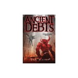 Ancient Debts, The Grand Game, Book 7: A Dark Fantasy LitRPG Adventure