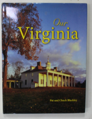 OUR VIRGINIA by PAT and CHUCK BLACKLEY , 2006 foto