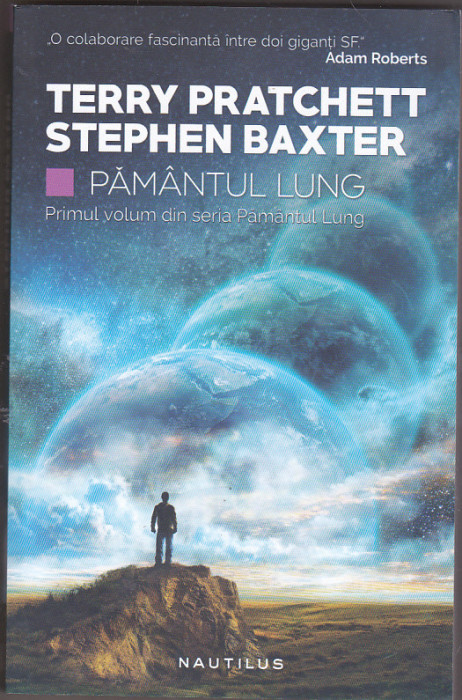 bnk ant Terry Pratchett , Stephen Baxter - Pamantul lung ( SF )