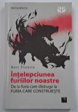 Intelepciunea furiilor noastre , Marc Pistorio