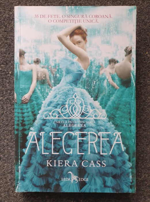 ALEGEREA - Kiera Cass