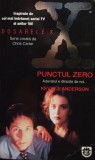 Kevin j.Anderson - Dosarele X - Punctul zero (Editia: 1996)