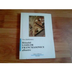 RITUALUL LOJILOR FRANCMASONICE-PAUL STEFANESCU