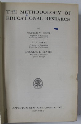 THE METHODOLOGY OF EDUCATIONAL RESEARCH by CARTER V. GOOD ...DOUGLAS E. SCATES , 1941 foto