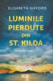 Luminile pierdute din st. Kilda - Elisabeth Gifford - Editura Meteor Press