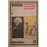 Marivaux - Trasura impotmolita - Farsamon sau Noile nebunii romanesti (Editia: 1984)