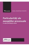 Particularitati ale exceptiilor procesuale in cadrul jurisdictiei muncii - Elena-Crizantema Panainte