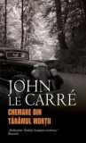 Chemare din taramul mortii/John Le Carre