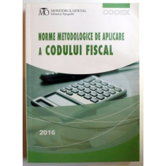 NORME METODOLOGICE DE APLICARE A CODULUI FISCAL , IANUARIE 2016