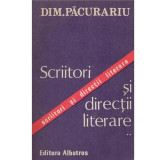Dim. Pacurariu - Scriitori si directii literare vol.2 - 133881