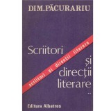 Dim. Pacurariu - Scriitori si directii literare vol.2 - 133881