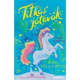 Titkos j&oacute;tevők - A kis hull&aacute;mp&oacute;ni - Paula Harrison