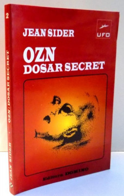 OZN , DOSAR SECRET de JEAN SIDER , 1995 foto