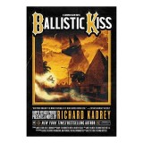 Ballistic Kiss