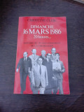 Dimanche 16 mars 1986 20 heures, histoire du 1-er gouvernement de la cohabitation - Christine Clerc (carte in limba franceza)