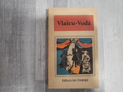 Vlaicu-Voda. O antologie de dramaturgie romaneasca foto